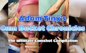 Adam Tiny&#039;s Cum Bucket Chronicles: the Ultimate Cumshot Compilation