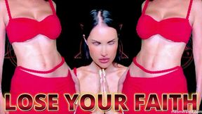 LOSE YOUR FAITH