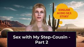 sex with my step-cousin - part 2. english audio sex story