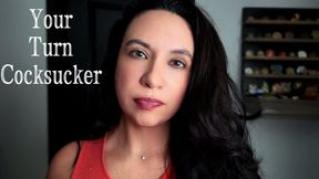 Your Turn Cocksucker (mp4)