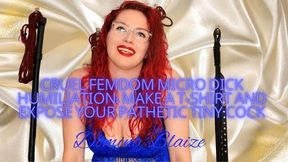 Cruel Femdom Micro Dick Humiliation: Make a T-Shirt and Expose Your Pathetic Tiny Cock audio
