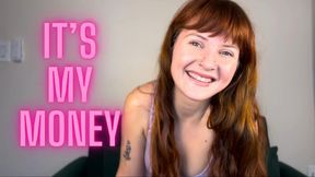 It's MY Money