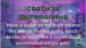 Coach is Unforgiving