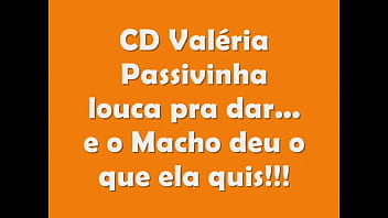 Cd Val&eacute_ria DF - Passivinha louca pra dar