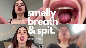 Smelly Breath & Spit Domination