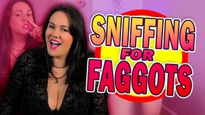Sniffing for Faggots