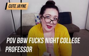 POV BBW fucks night college professor