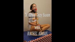 Tabletop Lazy Susan (Rachel Adams-zip tied hands in front)