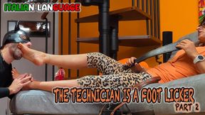 [Part 2of2] Il tecnico è un leccapiedi - The technician is a foot licker | PART 2 | HD