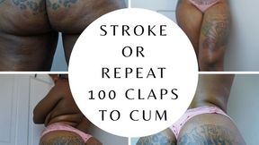 Stroke or Repeat 100 Strokes to cum