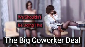 The Big Coworker Deal