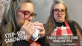 StepSon Sandwich: Taboo Giantess Vore Handjob POV with Cumshot, Cheese Humiliation, Femdom POV, Age Gap by OctoGoddess 1080p Version