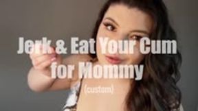 Jerk and Eat Your Cum for Step-Mommy