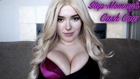 Step-Mommy’s Cash Cow