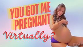 You Got Me Pregnant On Video Call?!