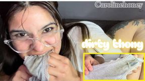 smelling dirty thong