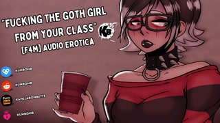 [F4M] The Goth Girl From School Finally Lets You Fuck Her