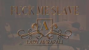 FUCK ME SLAVE Total lenghts 2:49 minutes  Anal Bdsm Slave Lady Amrapali  Herrin Mistress Domina