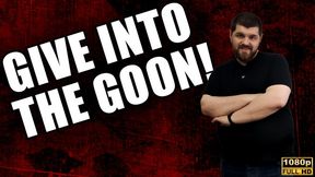 Give Into The Goon! - Full HD 1080p - KingMarti - MOV