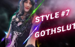 Style No7 Sissy Sluts. Sissy the Goth (femboy + Goth + Sissy / Feminist Aesthetics)