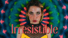 Irresistible