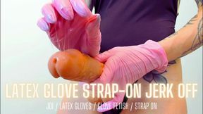 Latex Glove Strap-On Jerk Off