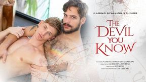 The Devil You Know - Hairy Ass Worship &amp; Bareback Bliss With John &amp; Samuel With Samuel Hodecker And John Jai
