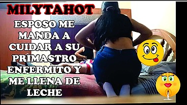 CUIDO AL AMIGO ENFERMITO MENTAL DE MI ESPOSO ME DA CACHA Y ME DEJA LLENA DE LECHE