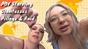 POV Starving Giantesses Pillage and Raid
