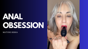 My Anal Obsession