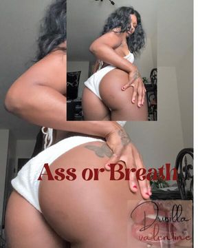 Ass or Breath
