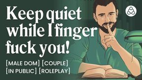 ASMR Male Voice: Public Fingering & Dirty Talk from Your Daddy Dom - Audio Porn