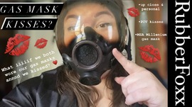 Gas Mask Kisses POV