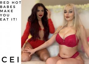 Red Hot Babes make you EAT IT!