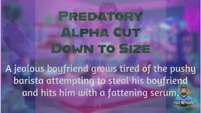 Predatory Alpha Cut Down to Size