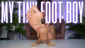 My Tiny Foot Boy