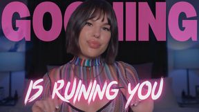 Gooning Is Ruining You