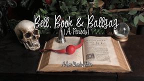 Bell, Book & Ballgag (A Parody) - Part One - WMV