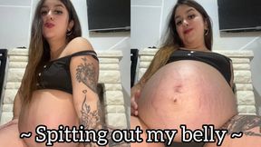 Spitting out my enormous belly