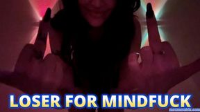LOSER FOR MIND FUCK