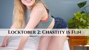 Locktober Week 2: Chastity is Fun