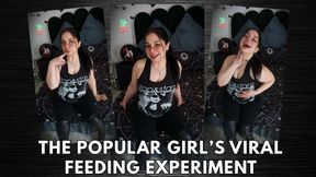 The Popular Girls Viral Feeding Experiment