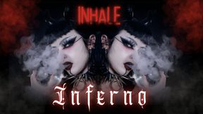 Inhale Inferno