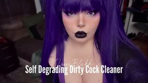 Self Degrading Dirty Cock Cleaner