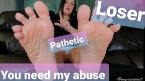 You Need My VerbalAbuse