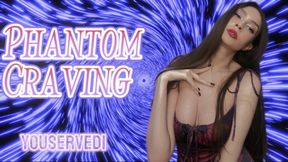 Phantom Craving - MindFuck Mesmerise Trance Denial