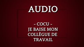 AUDIO COCU - Je me tape mon collègue de travail