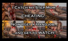 I Catch my Step-Mom Cheating and Demand to WATCH
