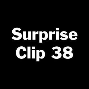 Surprise Clip 38