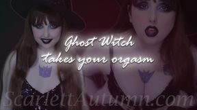 Ghost Witch takes your Orgasm